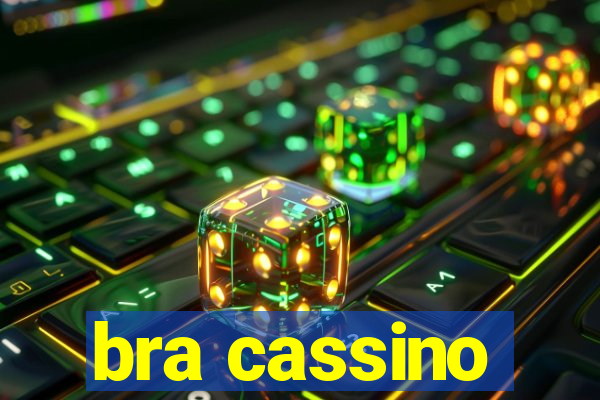 bra cassino